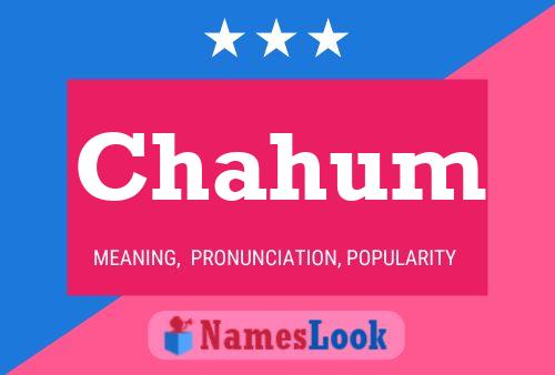 Chahum Name Poster