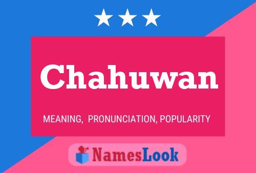 Chahuwan Name Poster