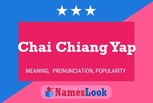 Chai Chiang Yap Name Poster