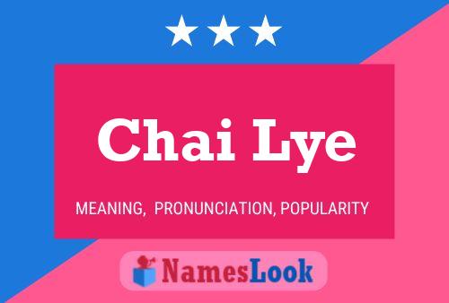 Chai Lye Name Poster