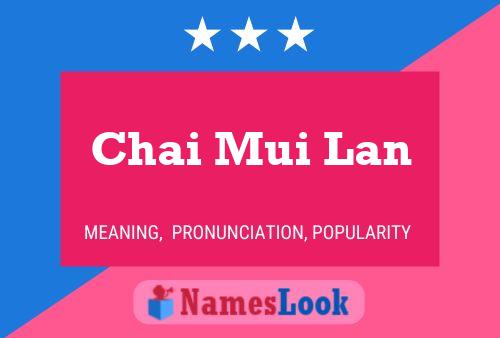 Chai Mui Lan Name Poster