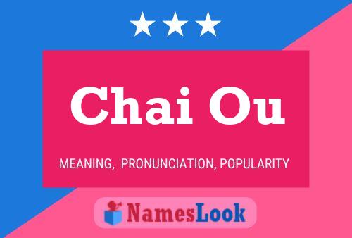 Chai Ou Name Poster