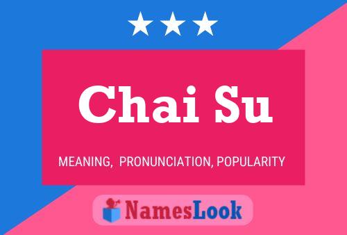 Chai Su Name Poster