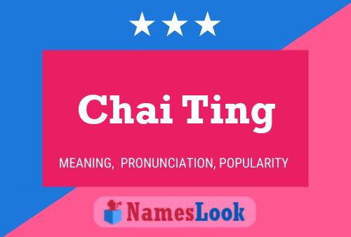 Chai Ting Name Poster