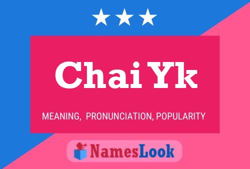 Chai Yk Name Poster