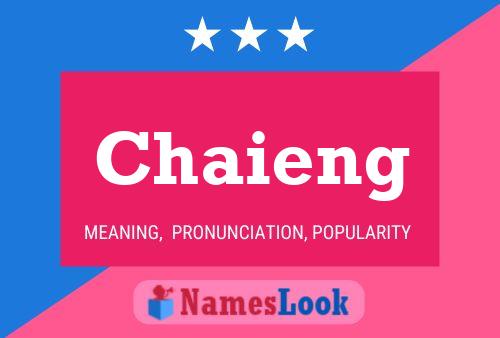 Chaieng Name Poster