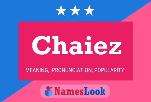 Chaiez Name Poster