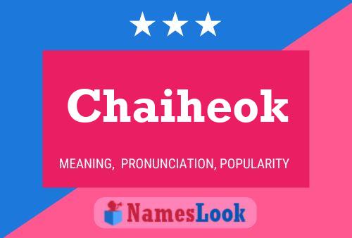 Chaiheok Name Poster