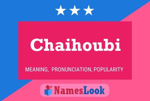 Chaihoubi Name Poster