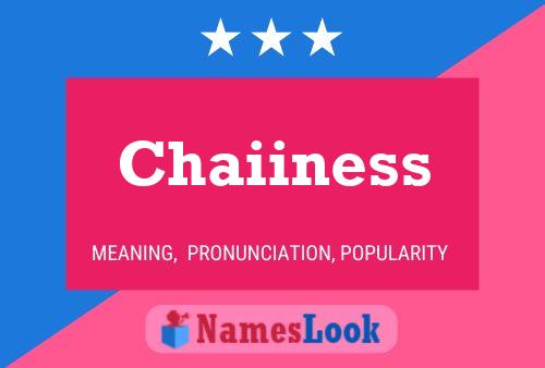 Chaiiness Name Poster