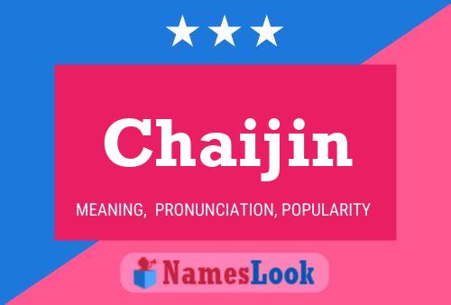 Chaijin Name Poster