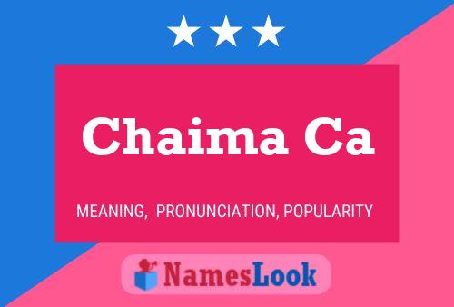 Chaima Ca Name Poster