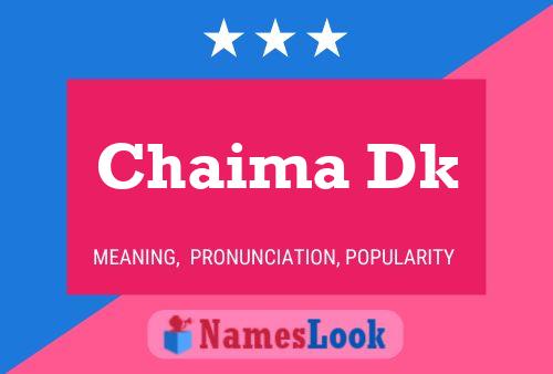 Chaima Dk Name Poster