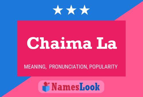 Chaima La Name Poster