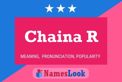 Chaina R Name Poster