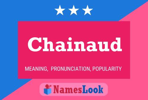 Chainaud Name Poster