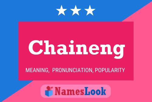 Chaineng Name Poster