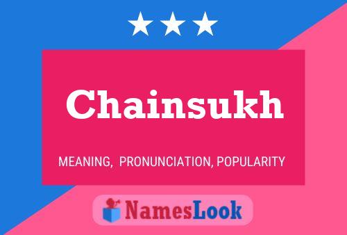 Chainsukh Name Poster