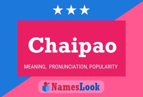 Chaipao Name Poster