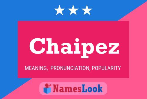 Chaipez Name Poster