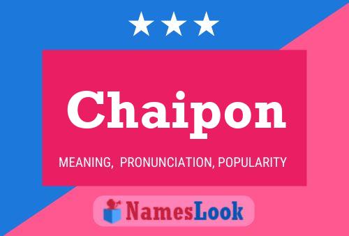 Chaipon Name Poster