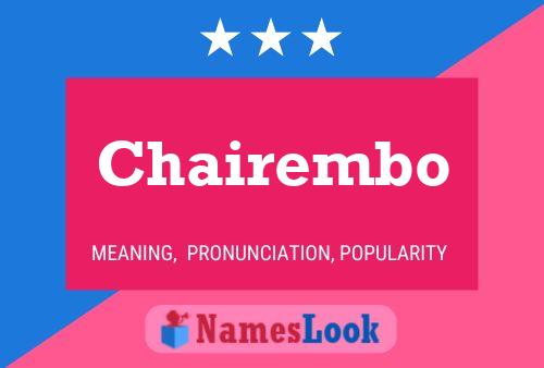 Chairembo Name Poster