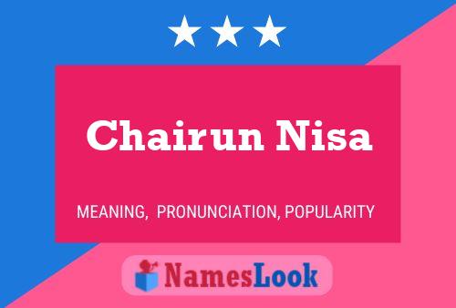 Chairun Nisa Name Poster