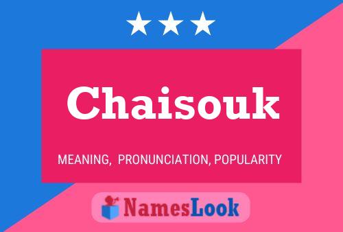 Chaisouk Name Poster