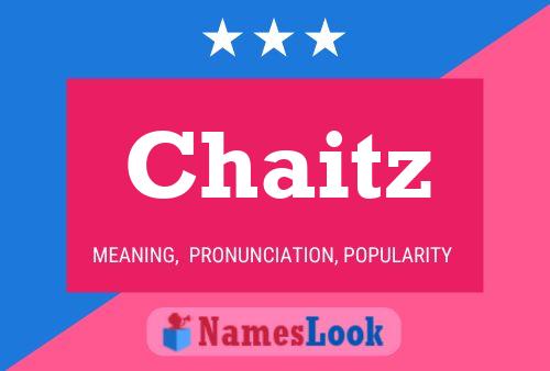 Chaitz Name Poster