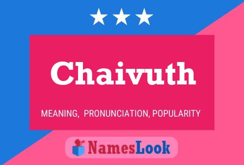 Chaivuth Name Poster