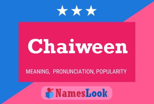 Chaiween Name Poster