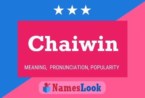 Chaiwin Name Poster