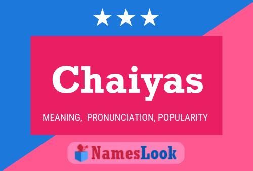 Chaiyas Name Poster