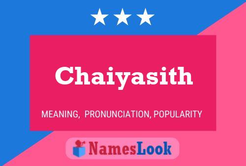 Chaiyasith Name Poster