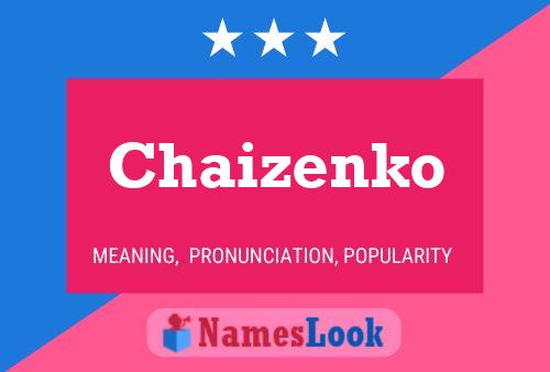 Chaizenko Name Poster