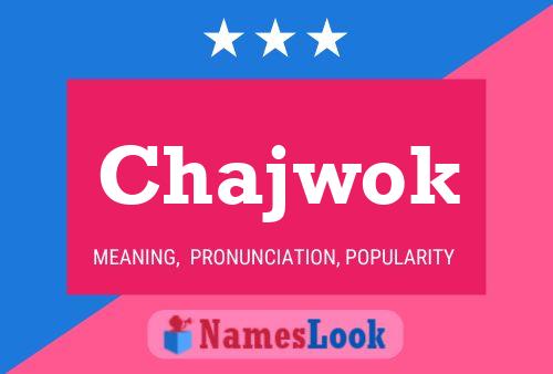 Chajwok Name Poster