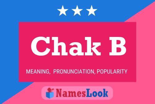 Chak B Name Poster