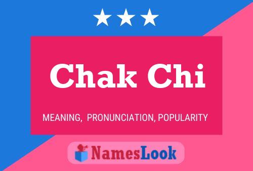 Chak Chi Name Poster