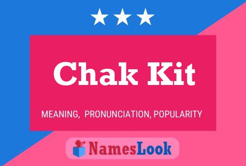 Chak Kit Name Poster