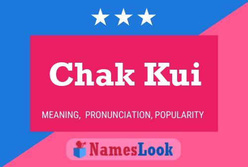 Chak Kui Name Poster