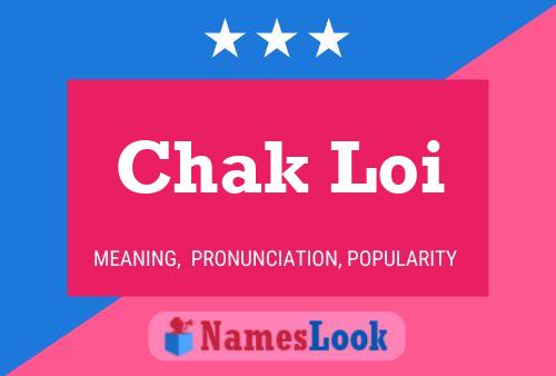 Chak Loi Name Poster