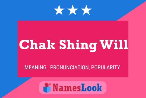 Chak Shing Will Name Poster