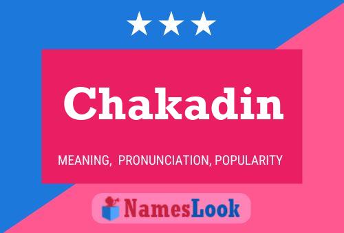 Chakadin Name Poster