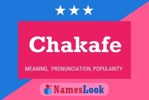 Chakafe Name Poster