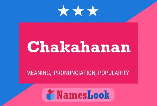 Chakahanan Name Poster