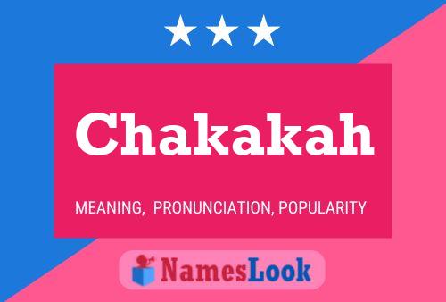 Chakakah Name Poster