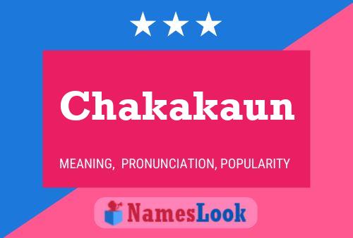 Chakakaun Name Poster