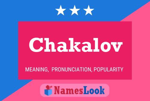 Chakalov Name Poster