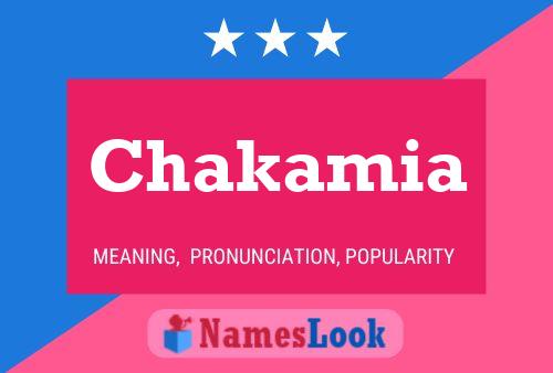 Chakamia Name Poster