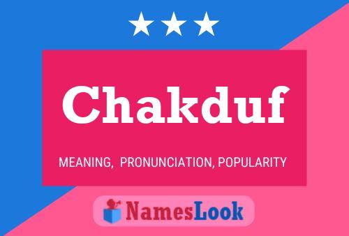 Chakduf Name Poster